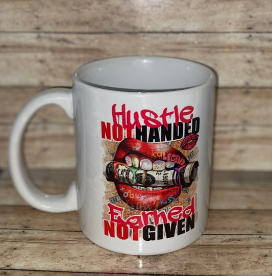 Hustle not Handed Cup