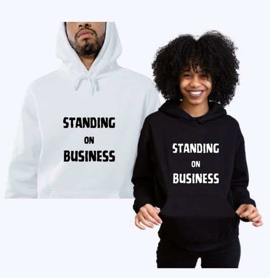Standing on Business Hoodie