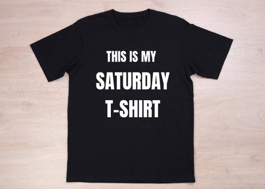 Saturday T-SHIRT